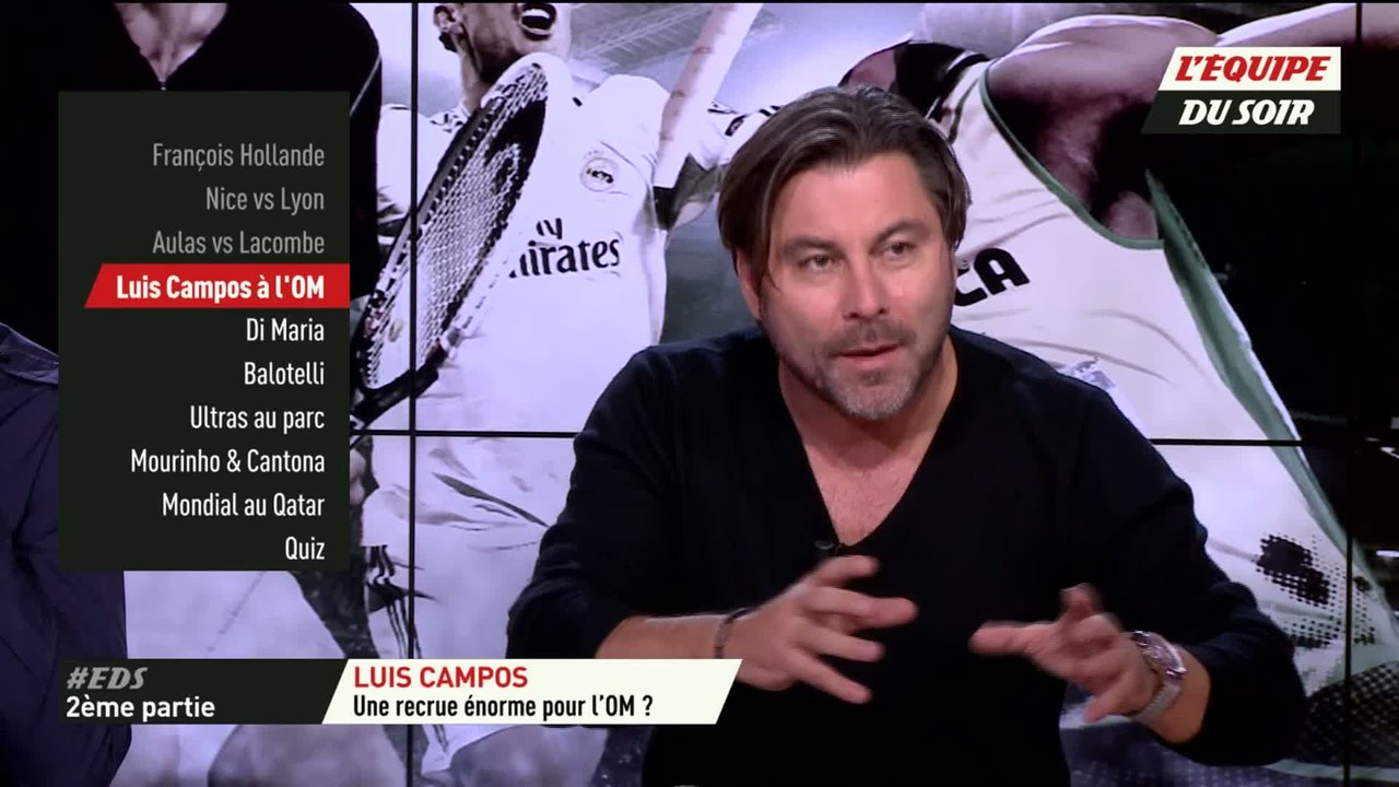 Foot - EDS - OM : Luis Campos est-il une bonne recrue ?