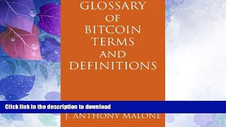 READ BOOK  Glossary Of Bitcoin Terms And Definitions FULL ONLINE