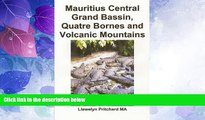 Deals in Books  Mauritius Central Grand Bassin, Quatre Bornes and Volcanic Mountains: A Souvenir