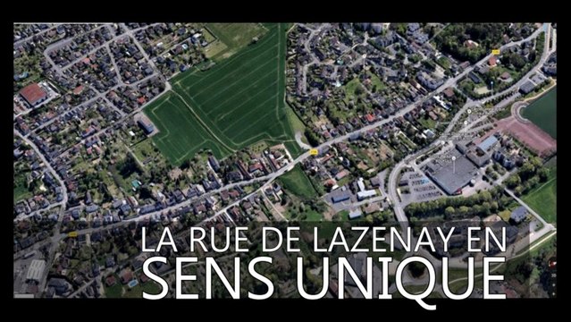 LA RUE DE LAZENAY EN SENS UNIQUE