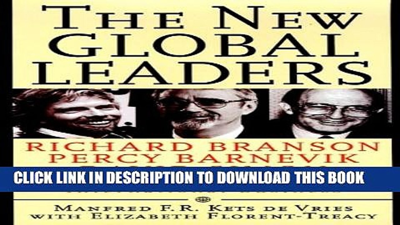 [PDF] The New Global Leaders: Richard Branson, Percy Barnevik, David Simon and the Remaking of