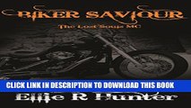 [EBOOK] DOWNLOAD Biker Saviour: The Lost Souls MC Series PDF