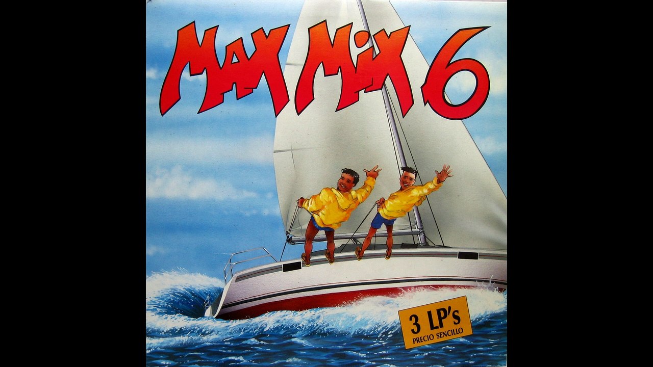 MAX MIX 6 ,1988 ,Tony Peret  y Jose Mª Castells