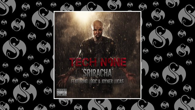 Tech N9ne - Sriracha (Feat. Logic & Joyner Lucas)