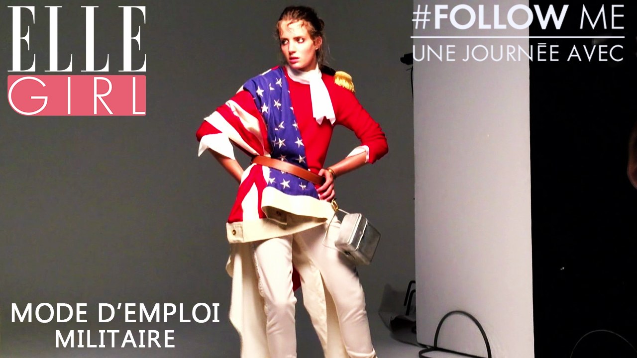Mode d'emploi: militaire | Follow Me, une journée avec... Alice Belaïdi | En exclusivité sur ELLE Girl