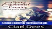 [EBOOK] DOWNLOAD Some Enchanted Evening: Christian Contemporary Romance (Men of KWESTT Book 1) PDF