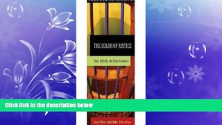 READ book  The Color of Justice: Race, Ethnicity, and Crime in America 4th (forth) edition