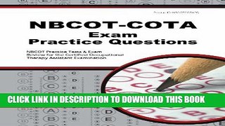 [PDF] NBCOT-COTA Exam Practice Questions: NBCOT Practice Tests   Exam Review for the Certified