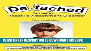 [PDF] Detached: Surviving Reactive Attachment Disorder Full Online