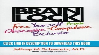 [PDF] Brain Lock: Free Yourself from Obsessive-Compulsive Behavior Popular Online