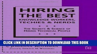 [Read PDF] Hiring The Best Knowledge Workers, Techies   Nerds: The Secrets   Science Of Hiring