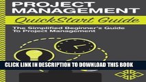 [PDF] Project Management: QuickStart Guide - The Simplified Beginner s Guide to Project Management