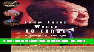 [Read PDF] From Third World to First: The Singapore Story: 1965-2000 Ebook Online