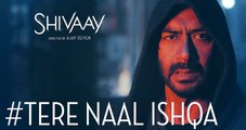 Tere Naal Ishqa Song Full Video _  SHIVAAY [2016] _ Kailash Kher,  Ajay Devgn .mp4