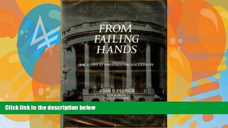 Big Deals  From Failing Hands : The Story of Presidential Succession  Best Seller Books Best Seller