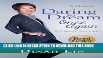 [PDF] DARING TO DREAM ONCE AGAIN: It s Never Too Late! Full Online[PDF] DARING TO DREAM ONCE