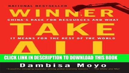 [Read PDF] Winner Take All: China s Race for Resources and What It Means for the World Ebook Free