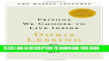 [PDF] Prisons We Choose to Live Inside (Cbc Massey Lectures Series) Popular Online