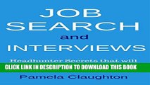 [Read PDF] Job Search and Interviews: Tips from a headhunter on what really works Ebook Online