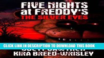 [PDF] Five Nights at Freddy s: The Silver Eyes Popular Online