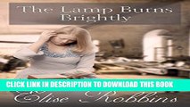 [PDF] The Lamp Burns Brightly (Light In The Darkness Book 1) Full Online