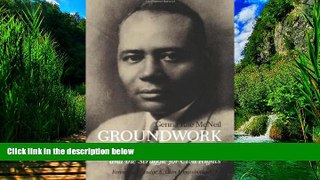 Big Deals  Groundwork: Charles Hamilton Houston and the Struggle for Civil Rights  Full Ebooks