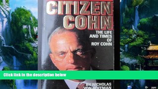 Big Deals  Citizen Cohn  Full Ebooks Most Wanted