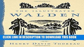 [PDF] The Illustrated Walden: Thoreau Bicentennial Edition Popular Online