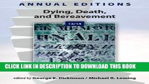 [PDF] Annual Editions: Dying, Death, and Bereavement 13/14 (Annual Editions: Dying, Death,