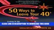 [PDF] 50 Ways to Leave Your 40s: Living It Up in Life s Second Half Full Online