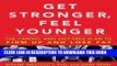 [PDF] Get Stronger, Feel Younger:Â The Cardio and Diet-Free Plan to Firm Up and Lose Fat Popular