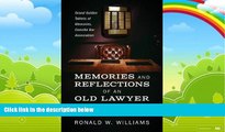 Big Deals  Memories and Reflections of an Old Lawyer: Grand Golden Tablets of Memories, Danville