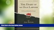 Big Deals  The Diary of an Old Lawyer: Or Scenes Behind the Curtain (Classic Reprint)  Full Read