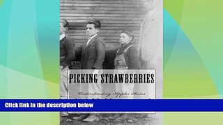 Big Deals  Picking Strawberries: The Burkett McInturff Story  Full Read Best Seller