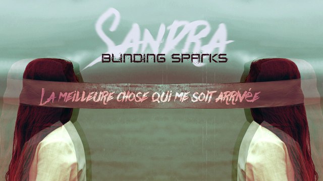 Blinding Sparks - Sandra (She Will Never Shine)