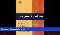 Big Deals  Lawyers, Lead On: Lawyers with Disabilities Share Their Insights  Full Ebooks Best Seller