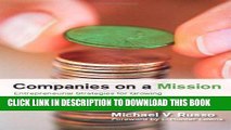 [Read PDF] Companies on a Mission: Entrepreneurial Strategies for Growing Sustainably,