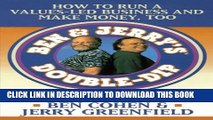 [Read PDF] Ben   Jerry s Double-Dip: How to Run a Values-Led Business and Make Money, Too Ebook