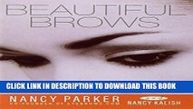 [PDF] Beautiful Brows: The Ultimate Guide to Styling, Shaping, and Maintaining Your Eyebrows Full