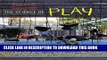 [PDF] The Science of Play: How to Build Playgrounds That Enhance Children s Development Full