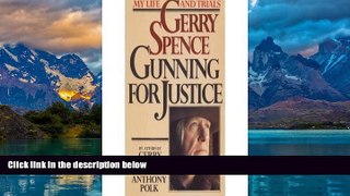 Big Deals  Gerry Spence: Gunning for Justice  Best Seller Books Most Wanted