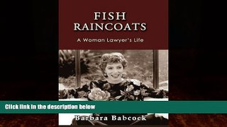 Big Deals  Fish Raincoats: A Woman Lawyer s Life (Journeys   Memoirs)  Best Seller Books Most Wanted