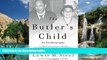Books to Read  The Butler s Child: An Autobiography  Full Ebooks Most Wanted