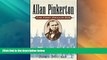 Must Have PDF  Allan Pinkerton: The First Private Eye  Best Seller Books Best Seller