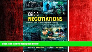 EBOOK ONLINE  Crisis Negotiations: Managing Critical Incidents and Hostage Situations in Law