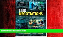 EBOOK ONLINE  Crisis Negotiations: Managing Critical Incidents and Hostage Situations in Law