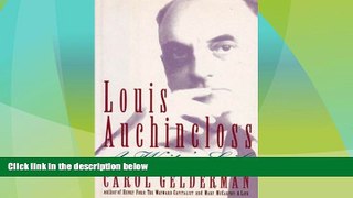 Big Deals  Louis Auchincloss:  A Writer s Life  Full Read Most Wanted
