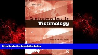 FREE DOWNLOAD  Controversies in Victimology  DOWNLOAD ONLINE