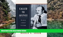 Deals in Books  Called to Justice: The Life of a Federal Trial Judge (Law in the American West)