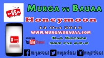 Honeymoon Ki Aisi Tesi | Murga vs Bauaa | RJ Naved Prank